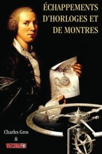Couverture : Échappements d'horloges et de montres